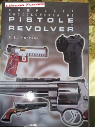 Enciclopedia completa di pistole e revolver